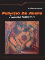 Fabrizio De André l'ultimo trovatore