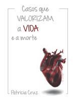 Casos Que Valorizam A Vida E A Morte