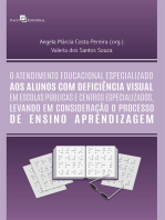 O atendimento educacional especializado aos alunos com deficiência visual em escolas públicas e centros especializados: O processo de ensino aprendizagem