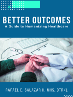 Better Outcomes: A Guide to Humanizing Healthcare