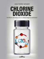 Chlorine Dioxide: An effective and cheap cure or a deadly dangerous substance?