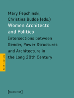 Women Architects and Politics: Intersections between Gender, Power Structures and Architecture in the Long 20th Century