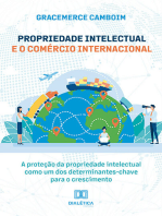 Propriedade Intelectual e o Comércio Internacional: a proteção da propriedade intelectual como um dos determinantes-chave para o crescimento