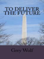 To Deliver The Future