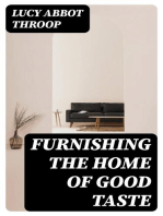 Furnishing the Home of Good Taste: A Brief Sketch of the Period Styles in Interior Decoration with Suggestions as to Their Employment in the Homes of Today