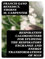 Respiration Calorimeters for Studying the Respiratory Exchange and Energy Transformations of Man