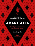 Arariboia: O indígena que mudou a história do Brasil - Uma biografia