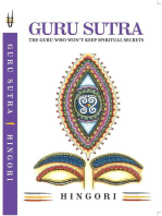 Guru Sutra - The Guru who wont keep Spiritual Secrets