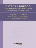 Cátedra UNESCO Derechos Humanos y Violencia: Gobierno y Gobernanza. Las políticas públicas frente a las violaciones a los Derechos Humanos