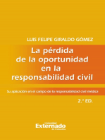 La pérdida de la oportunidad en la responsabilidad civil. Su aplicación en el campo de la responsabilidad civil médica, 2a edición