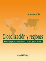 Globalización y regiones. El diálogo Asia - América Latina y El Caribe