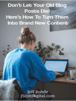 Don’t Let Your Old Blog Posts Die! Here’s How To Turn Them Into Brand New Content