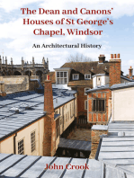 The Dean and Canons’ Houses of St George’s Chapel, Windsor: An Architectural History