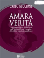 Amara verità. Le responsabilità dello Stato nell’ingiustificata voragine del debito sanitario calabrese