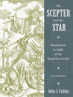 The Scepter and the Star: Messianism in Light of the Dead Sea Scrolls