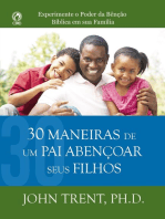 30 Maneiras de um Pai Abençoar seus Filhos: Experimente o poder da benção bíblica em sua família 