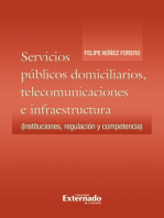 Servicios públicos domiciliarios. telecomunicaciones e infraestructura: instituciones, regulación y competencia