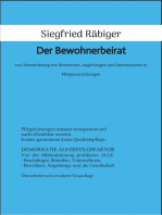 Der Bewohnerbeirat: zur Unterstützung von Bewohnern, Angehörigen und Interessierten in Pflegeeinrichtungen