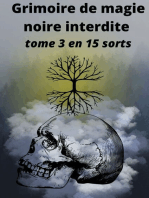 Grimoire de magie noire interdite: tome 3 en 15 sorts