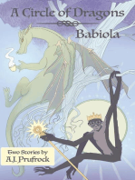 A Circle of Dragons & Babiola