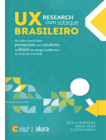 UX Research com sotaque brasileiro: Ou sobre como fazer pesquisas com usuários no Brasil sem apegos acadêmicos ou erros do mercado