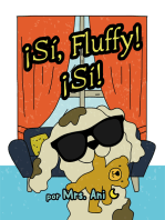 ¡Sí, Fluffy! ¡Sí! (Spanish Edition)