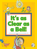 It's as Clear as a Bell!: (And Other Curious Things We Say)