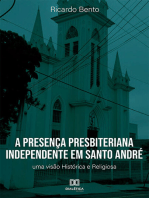 A Presença Presbiteriana Independente em Santo André: uma visão Histórica e Religiosa