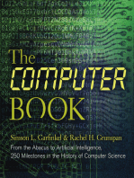 The Computer Book: From the Abacus to Artificial Intelligence, 250 Milestones in the History of Computer Science