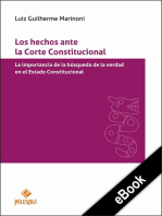 Los hechos ante la Corte Constitucional: La importancia de la búsqueda de la verdad en el Estado Constitucional