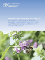 Pesticides and Environmental Incidents: Rotterdam Convention on the Prior Informed Consent Procedure for Certain Hazardous Chemicals and Pesticides in International Trade