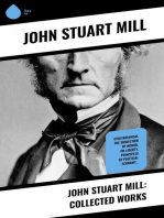 John Stuart Mill: Collected Works: Utilitarianism, The Subjection of Women, On Liberty, Principles of Political Economy…