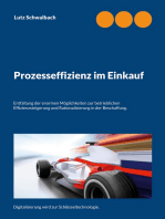 Prozesseffizienz im Einkauf: Entfaltung der enormen Möglichkeiten zur betrieblichen Effizienzsteigerung und Rationalisierung in der Beschaffung.