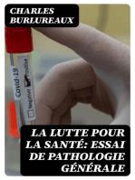 La lutte pour la santé: essai de pathologie générale