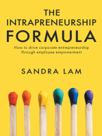 The Intrapreneurship Formula: How to Drive Corporate Entrepreneurship Through Employee Empowerment