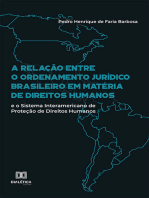 A relação entre o ordenamento jurídico brasileiro em matéria de direitos humanos e o Sistema Interamericano de Proteção de Direitos Humanos