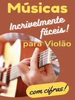 Músicas Incrivelmente Fáceis para Violão: Com Cifras