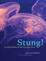 Stung!: On Jellyfish Blooms and the Future of the Ocean