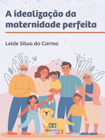 A idealização da maternidade perfeita