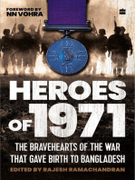 Heroes Of 1971: The Bravehearts of the War That Gave Birth to Bangladesh