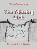 The Missing Link: Poems & Short Stories