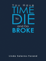 You Have Time to Die and Go Broke