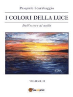 Dall’essere al nulla - I colori della luce vol. 2