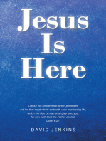 Jesus Is Here