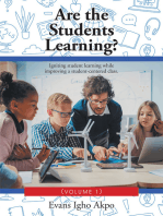 Are the Students Learning?: Igniting student learning while improving a student-centered class. (Volume 1)