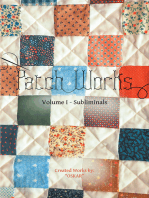 Patch Works: A Collection of Meditative Poetry: Volume I - Subliminals