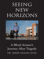 Seeing New Horizons: A Blind Aviator’s Journey After Tragedy