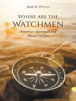 Where are the Watchmen: America's Spiritual and Moral Decline