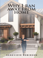 WHY I RAN AWAY FROM HOME