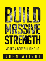 Bodybuilding: Build Massive Strength... Modern BodyBuilding 101